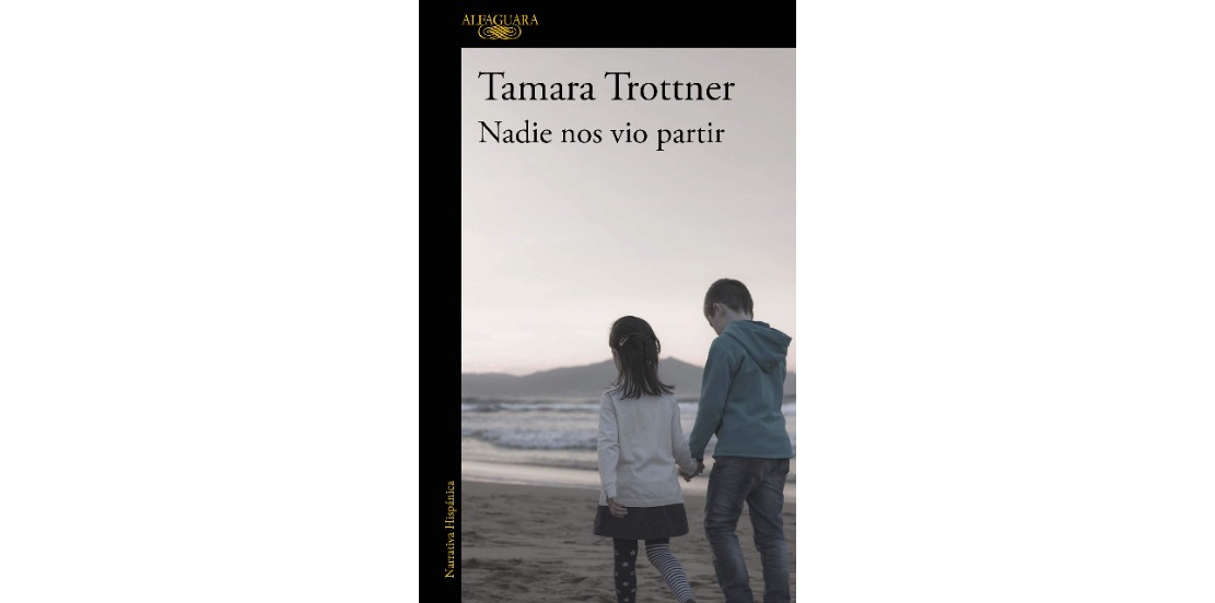 “Nadie nos vio partir”, de Tamara Trottner