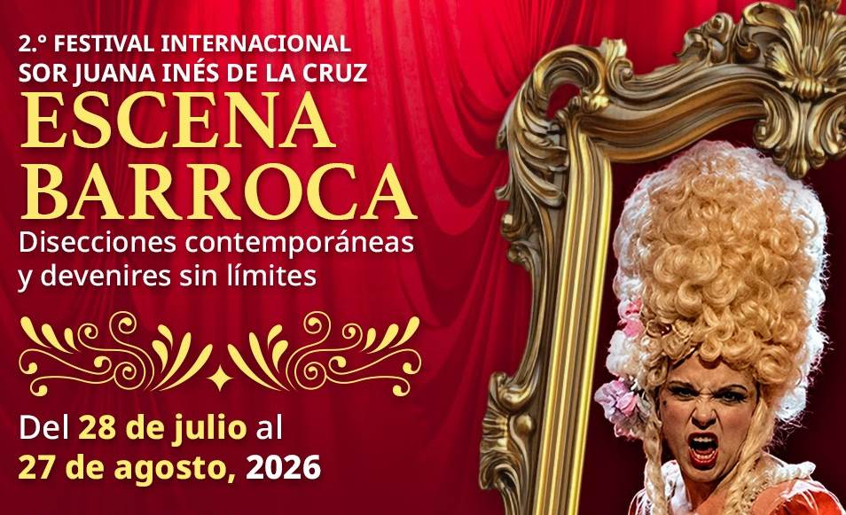 El 2.º Festival Internacional Sor Juana Inés de la Cruz celebrará el diálogo entre el barroco y la escena contemporánea