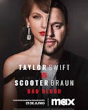 "Taylor Swift vs Scooter Braun: Bad Blood" se estrena el 21 de junio en Max