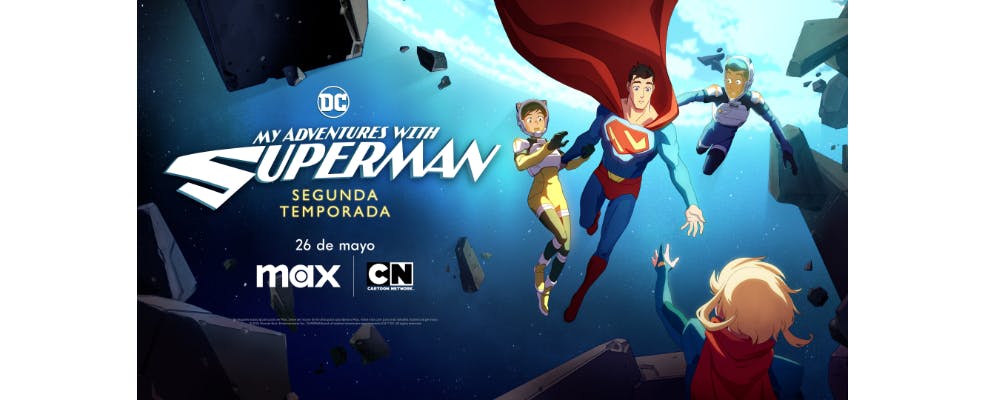 La segunda temporada de "Mis Aventuras con Superman" se estrena el 26 de mayo