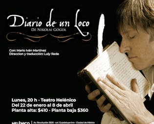 Regresa "Diario de un loco" al Teatro Helénico, con la interpretación de Mario Iván Martínez