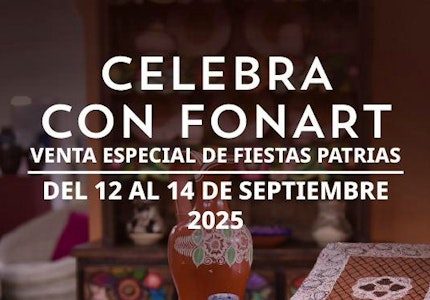 Abre al público “Celebra con Fonart las fiestas patrias”