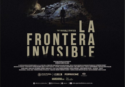 "La frontera invisible", de Mariana Flores Villalba, llega a salas de cine este 24 de julio