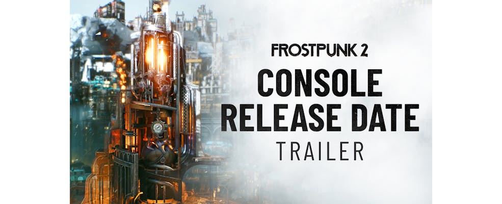 "Frostpunk 2" congela la fecha: el lanzamiento en consolas llega el 18 de septiembre de 2025