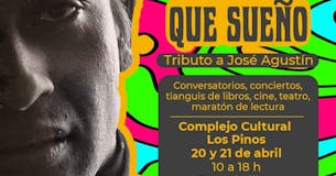 Letras, música, teatro, cine y objetos personales llenarán Los Pinos para el tributo a José Agustín “Inventando que sueño”