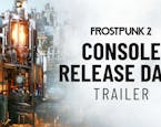 "Frostpunk 2" congela la fecha: el lanzamiento en consolas llega el 18 de septiembre de 2025