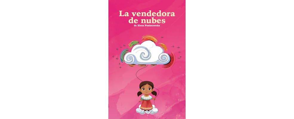 "La vendedora de nubes", de Elena Poniatowska y dirigida por Mauricio Pimentel, llega al Milagro