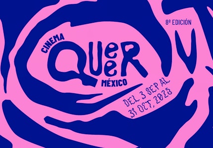 Cinema Queer México, 8a edición: Habitar el mundo desde la diferencia