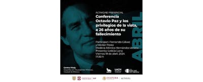 La Casa Marie José y Octavio Paz recordará al Premio Nobel de Literatura 1990 y sus ensayos sobre arte, a 26 años de su fallecimiento