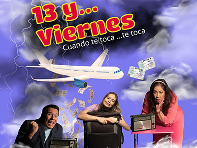 Obra de Teatro:  ¨13 Y… VIERNES ¨.