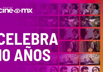Nuestro Cine MX celebra 10 años como una ventana al cine mexicano