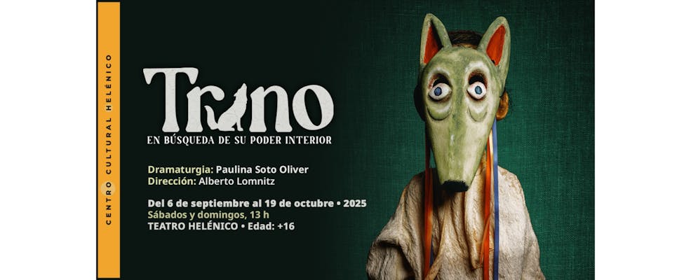 El Teatro Helénico presenta: “Trino, en búsqueda de su poder interior”, con dramaturgia de Paulina Soto Oliver y dirección de Alberto Lomnitz