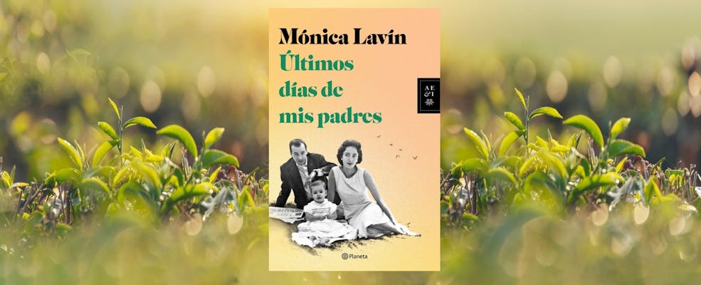 “Últimos días de mis padres”, de Mónica Lavín