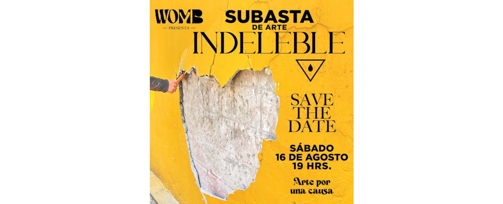 "Subasta Indeleble": 25 obras para transformar el barrio en WOMB México