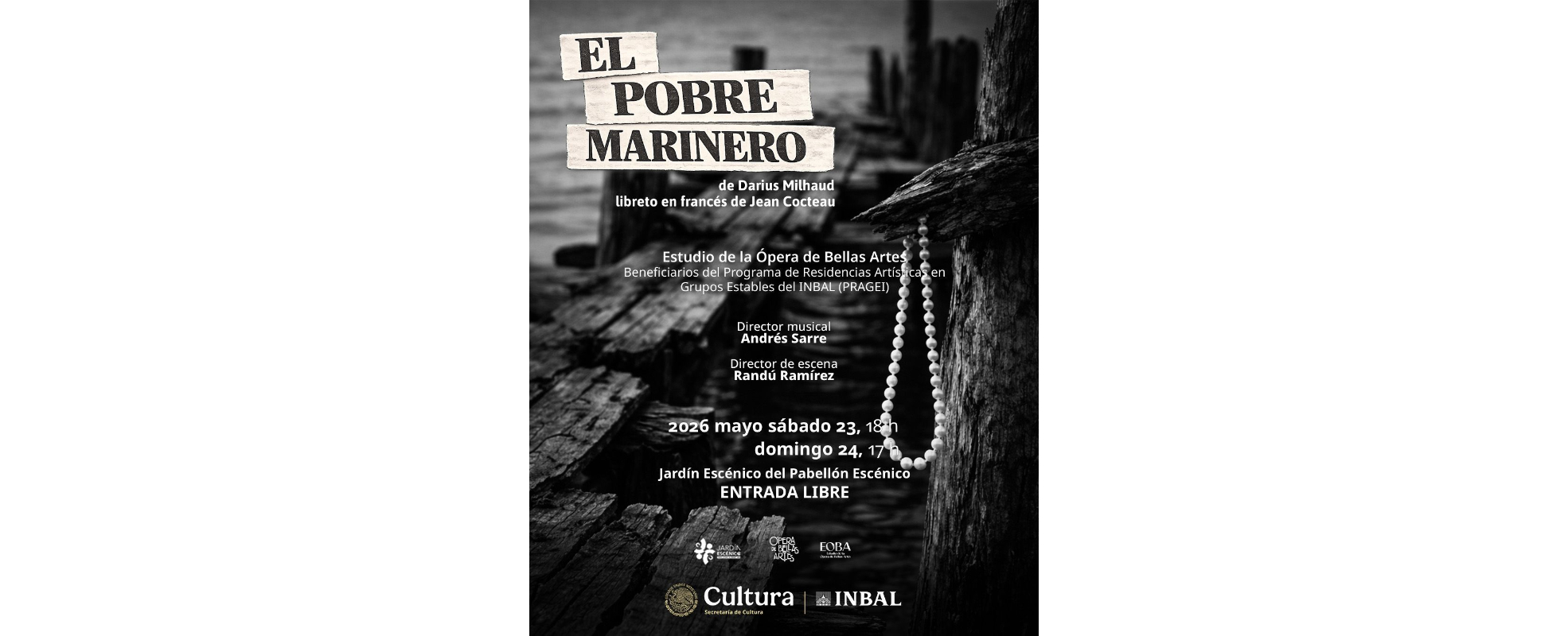 "El pobre marinero", de Darius Milhaud y Jean Cocteau, celebró el 80 aniversario del INBAL y el bicentenario de las relaciones México-Francia