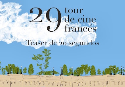 Ya está aquí el teaser tráiler del Tour de Cine Francés 2025