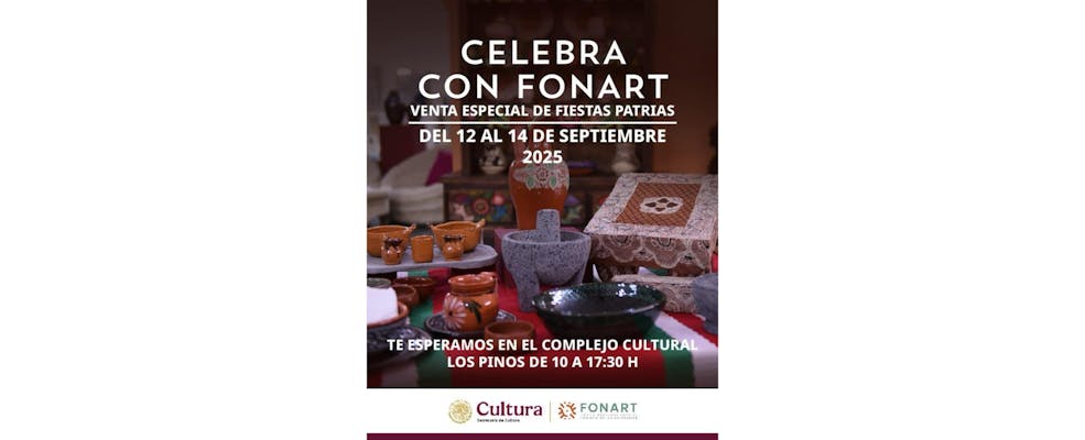 Abre al público “Celebra con Fonart las fiestas patrias”