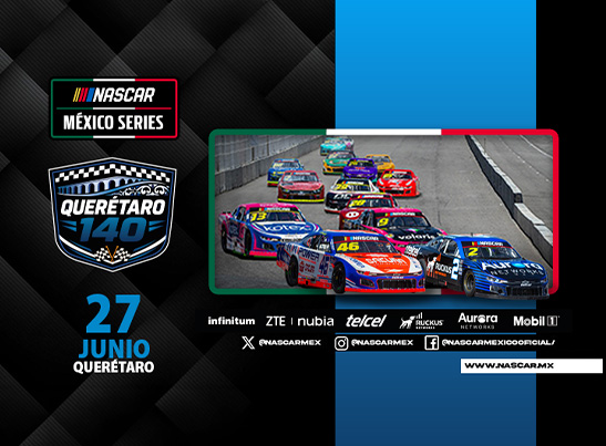 Querétaro 140 | NASCAR México Series