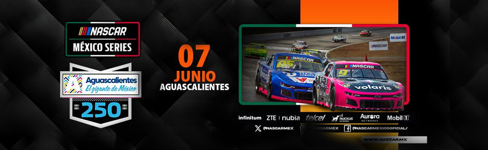 Aguascalietes 250 | NASCAR México Series