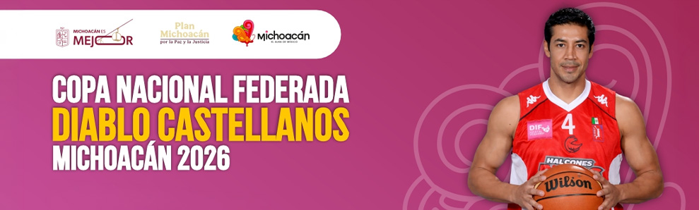 Copa Nacional Federada “Diablo” Castellanos, Michoacán 2026