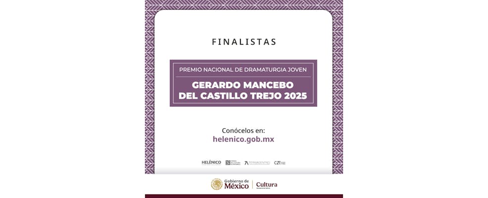 Cinco jóvenes plumas se perfilan rumbo al Premio Nacional de Dramaturgia Joven Gerardo Mancebo del Castillo Trejo 2025
